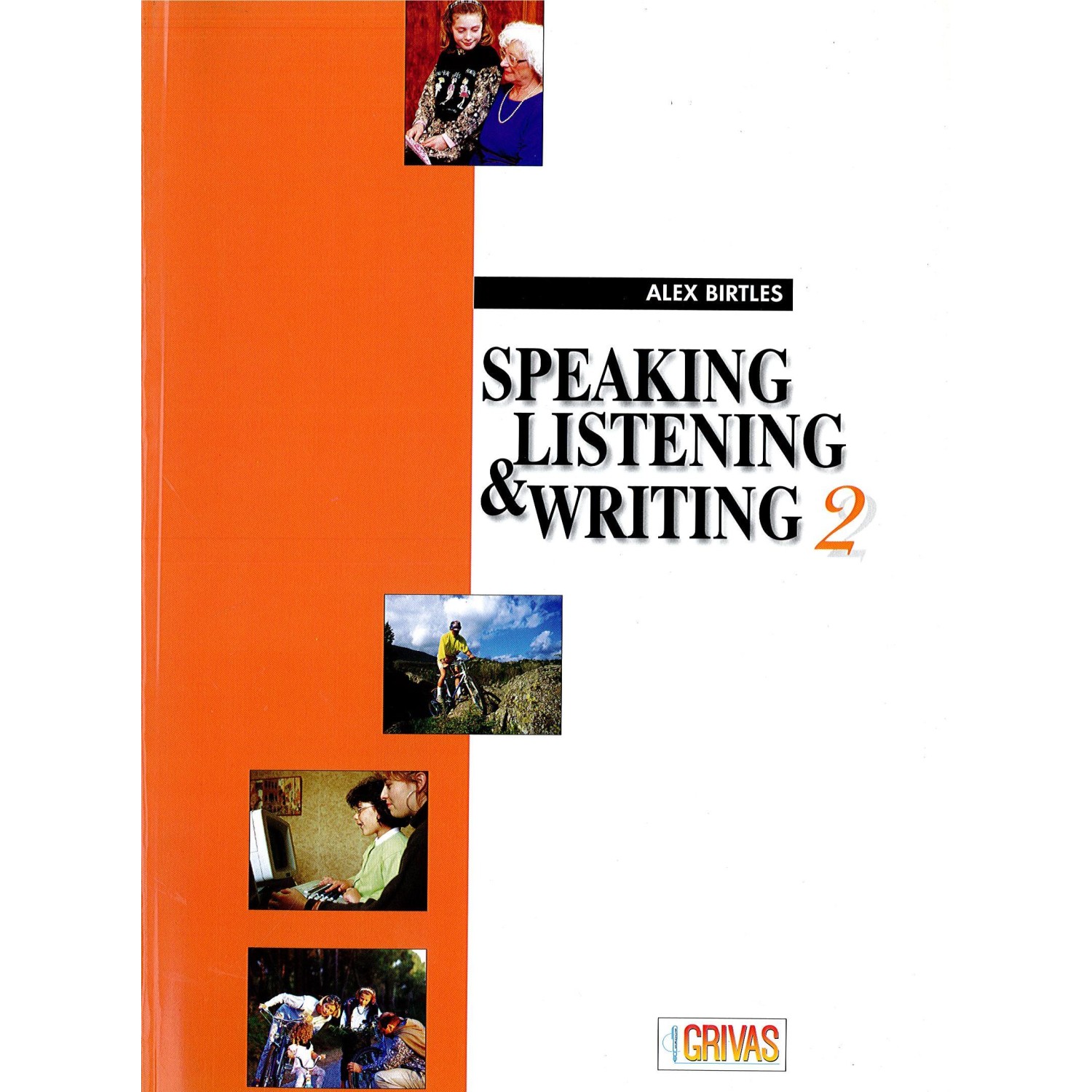 speaking listening  writing 2 grivas