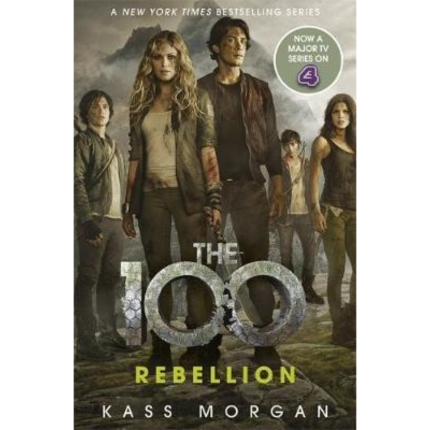 THE 100 : THE REBELLION - BOOK 4 PB